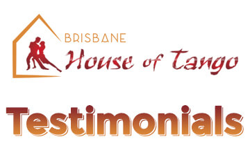 Brisbane House of Tango Testimonials